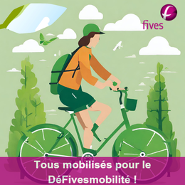 Tous mobilisés pour le Dé-FIVES-mobilité !