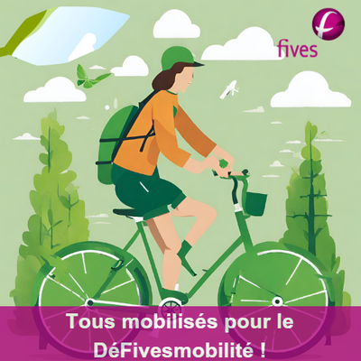 Tous mobilisés pour le Dé-FIVES-mobilité !