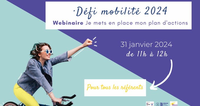 Webinaire Défi Mobilité 2024 : Je suis référent, comment mettre en place mon plan d'actions ?